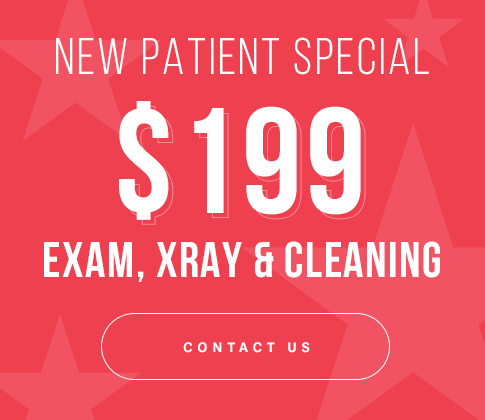 NEW PATIENT SPECIAL: $199 Exam, X-Ray, & Cleaning